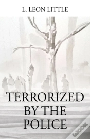 Capa do artigo Terrorized By The Police