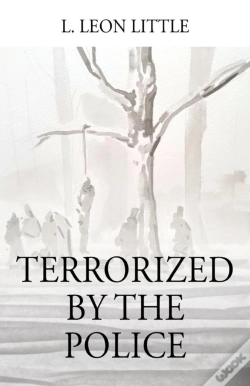 Capa do artigo Terrorized By The Police