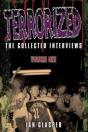 Terrorized, The Collected Interviews, Volume One - Preview