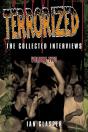 Terrorized, The Collected Interviews, Volume Two - Preview