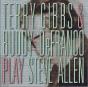 Terry Gibbs & Buddy DeFranco Play Steve Allen - CD - Preview