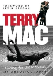 Terry Mac: My Autobiography