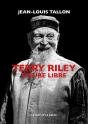 Terry Riley, Figure Libre - Preview