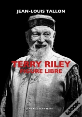 Terry Riley, Figure Libre