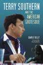 Terry Southern And The American Grotesque - Preview