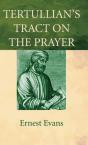Tertullian'S Tract On The Prayer - Preview