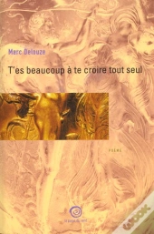 T'Es Beaucoup A Te Croire Tout Seul