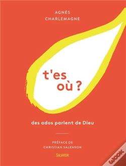 Capa do artigo T'Es Où ? Des Ados Parlent De Dieu