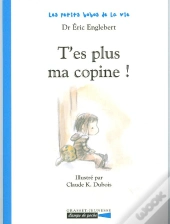 T'Es Plus Ma Copine