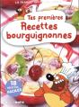 Tes Premières Recettes Bourguignonnes - Preview