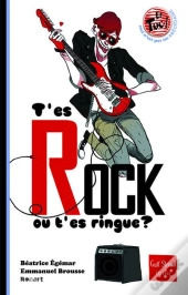 T'Es Rock Ou T'Es Ringue