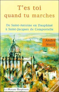 Capa do artigo T'Es Toi Quand Tu Marches ; De Saint-Antoine En Dauphiné À Saint-Jacques De Compostelle