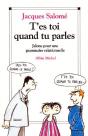 T'Es Toi Quand Tu Parles - Preview