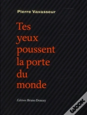 Capa do artigo Tes Yeux Poussent La Porte Du Monde