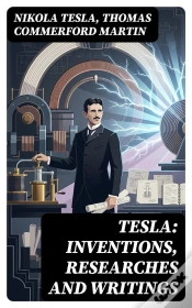 Capa do artigo Tesla: Inventions, Researches And Writings