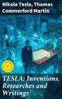 Tesla: Inventions, Researches And Writings - Preview