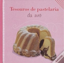 Capa do artigo Tesouros de Pastelaria da Avó