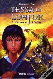 Tessa Et Lomfor T.1 ; Ombres Et Gobelins