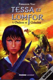 Capa do artigo Tessa Et Lomfor T.1 ; Ombres Et Gobelins