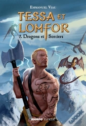 Tessa Et Lomfor T.2 ; Dragons Et Sorciers