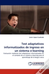 Test Adaptativos Informatizados De Ingreso En Un Sistema E-Learning