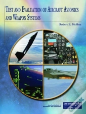 Test And Evaluation Of Aircraft Avionics And Weapon Systems