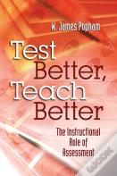 Test Better, Teach Better