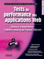 Test De Performance Des Applications Web : Retours D'Expérience : L'Usine E-Testing De France Télécom - Preview