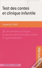 Capa do artigo Test Des Contes Et Clinique Infantile ; Comprendre Et Analyser La Personnalité De L