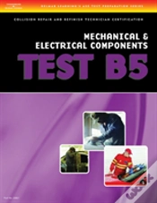 Capa do artigo Test Preparation Collision Repair And Refinish-Test B5 Mechanical And Electrical Components