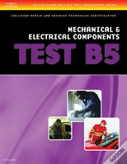 Capa do artigo Test Preparation Collision Repair And Refinish-Test B5 Mechanical And Electrical Components
