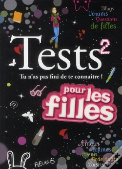 Capa do artigo Test T. 2 ; Tu N'As Pas Fini De Te Connaître ; Blogs, Forums, Questions Des Filles