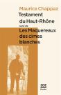 Testament Du Haut-Rhône ; Les Maquereaux Des Cimes Blanches - Preview