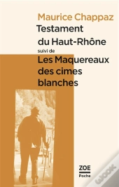 Testament Du Haut-Rhône ; Les Maquereaux Des Cimes Blanches