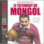 Testament Du Mongol ; Que Vivent Les Valeurs Du Rugby - Preview