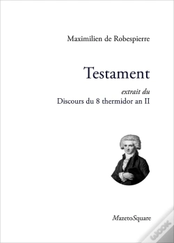 Capa do artigo Testament : Extrait Du Discours Du 8 Thermidor An Ii