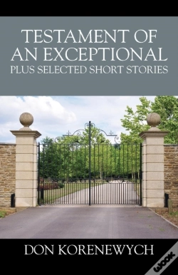 Capa do artigo Testament Of An Exceptional Plus Selected Short Stories