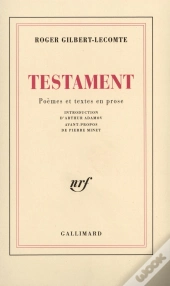 Testament : Poèmes Et Textes En Prose