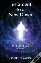 Testament To A New Dawn
