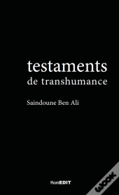 Testaments De Transhumance (3e Édition)