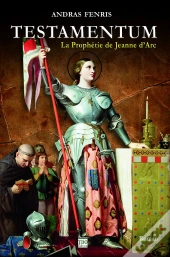 Testamentum - La Prophetie De Jeanne D'Arc