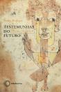 Testemunhas Do Futuro - Preview
