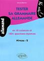 Tester Sa Grammaire Allemande ; En 12 Scéance Et 1001 Questions-Réponses ; Niveau 2 - Preview