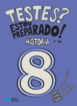 Capa do artigo Testes? Estou preparado! - História - 8.º ano