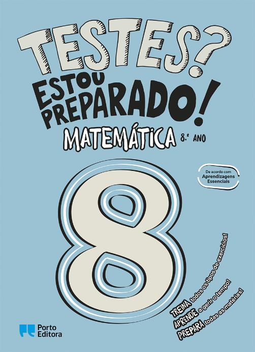 Testes? Estou preparado! - Matemática - 8.º ano