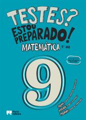 Testes? Estou preparado! - Matemática - 9.º ano