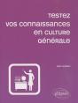 Testez Vos Connaissances En Culture Générale (Édition 2010) - Preview