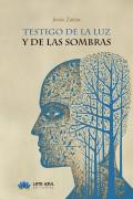 Testigo De La Luz Y De Las Sombras