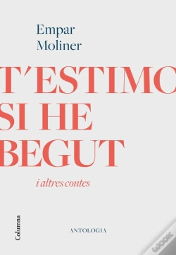 Capa do artigo T'Estimo Si He Begut I Altres Contes