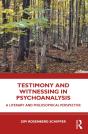 Testimony And Witnessing In Psychoanalysis - Preview
